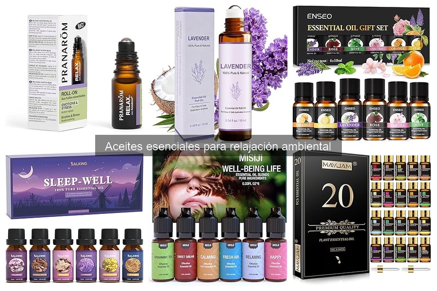 Aceites Esenciales para Relajación Ambiental: ¿Qué son?