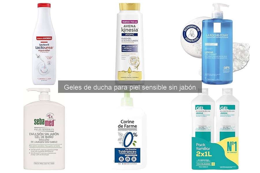 Alternativas a geles de ducha para piel sensible sin jabón