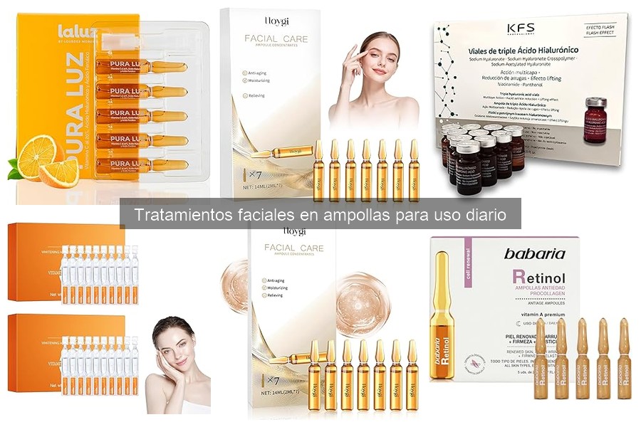 Ampollas Faciales para Acné, Arrugas y Manchas: Mejores Opciones