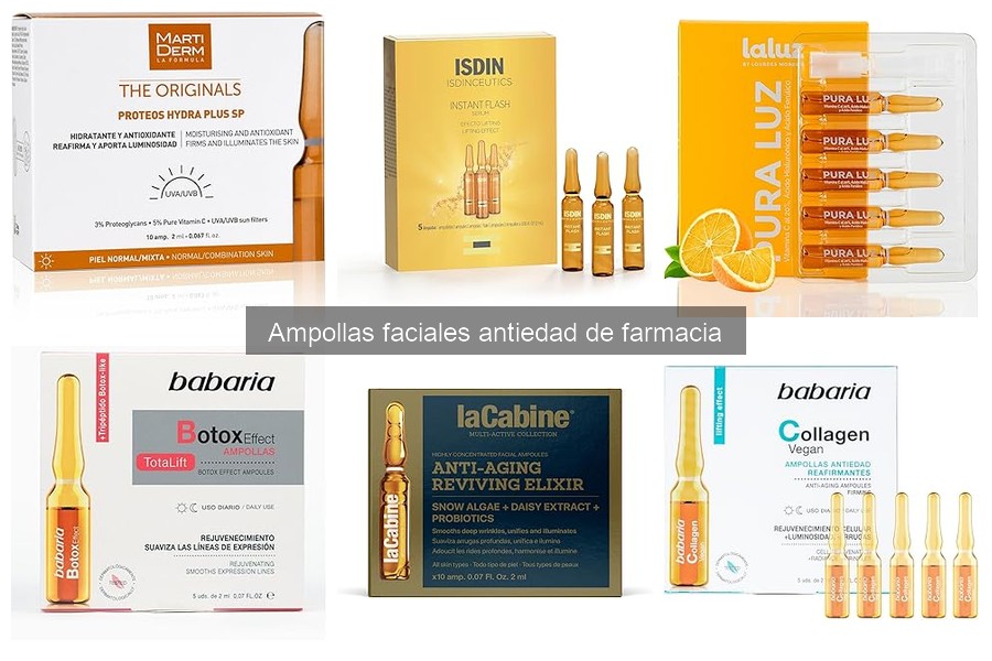 Beneficios de las Ampollas Faciales Antiedad de Farmacia