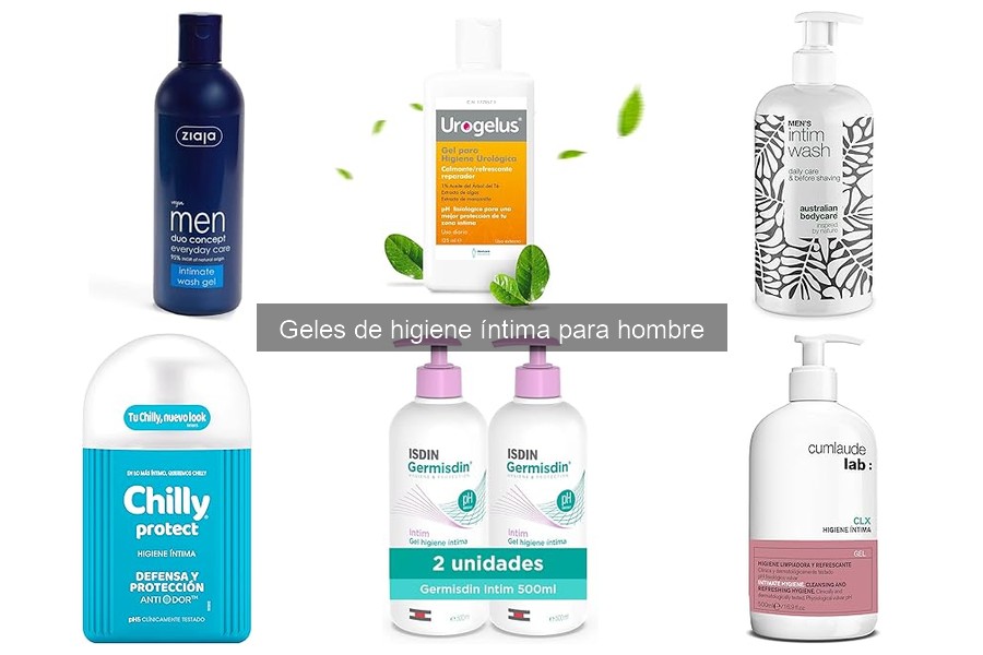 Beneficios de los Geles de Higiene Íntima para Hombres