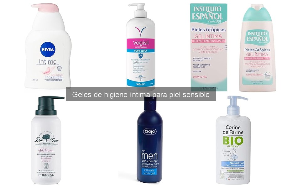 Cómo elegir el mejor gel de higiene íntima para piel sensible
