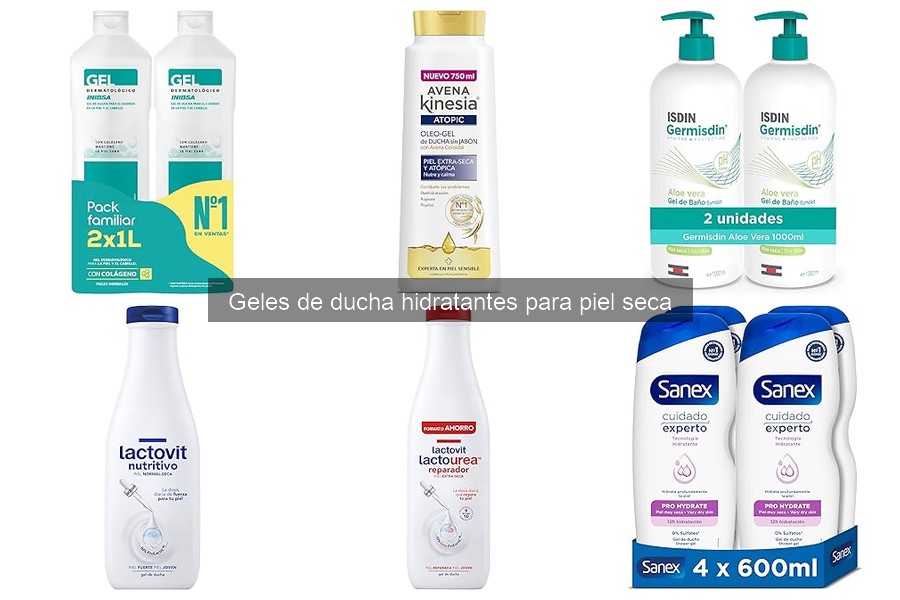 Cómo elegir gel de ducha hidratante para piel seca