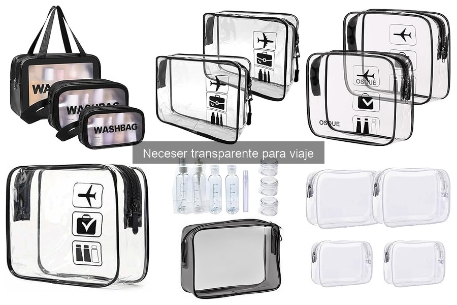Cómo Organizar un Neceser Transparente para Viaje Eficazmente