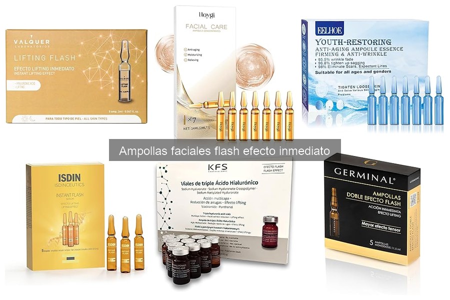 Comparativa de Ampollas Faciales Flash Efecto Inmediato