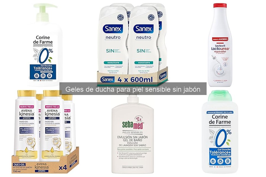 Comparativa: Geles de Ducha Sin Jabón vs Con Jabón para Piel Sensible