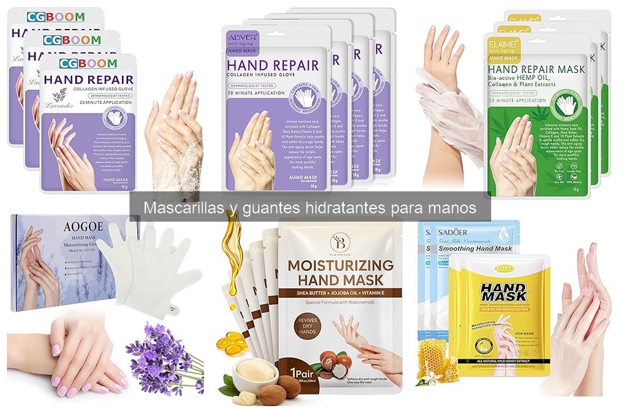 Efectos Secundarios de las Mascarillas Hidratantes para Manos