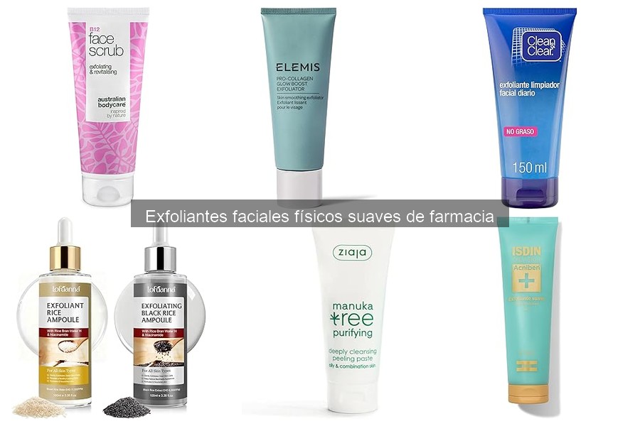 Exfoliantes faciales físicos suaves: beneficios y características