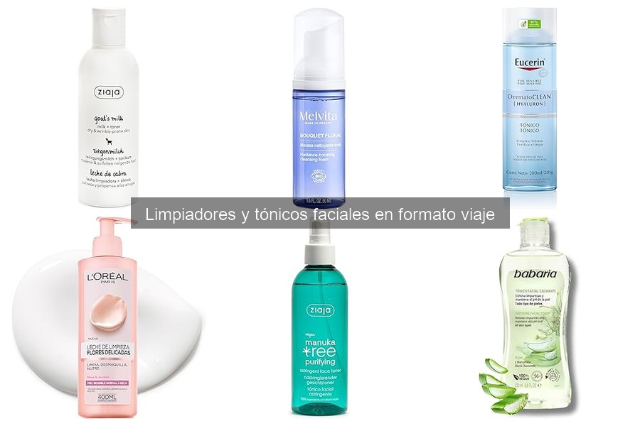 Limpiadores y tónicos faciales en formato viaje: guía esencial