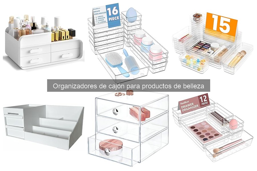 Mantenimiento y limpieza de organizadores de cajón de belleza