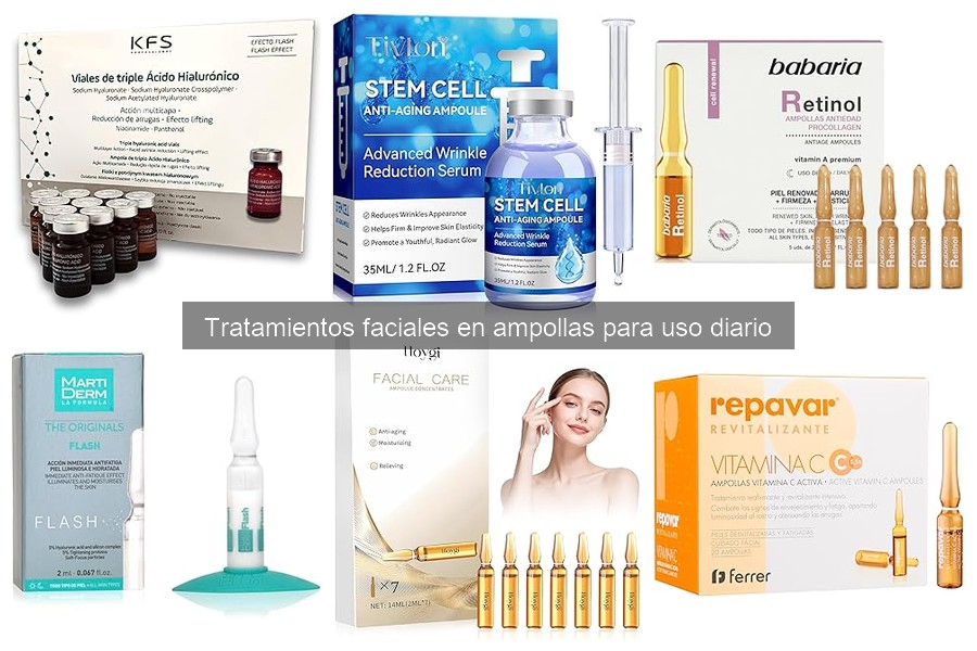 Mejores Ampollas Faciales para Piel Seca: Comparativa 2023