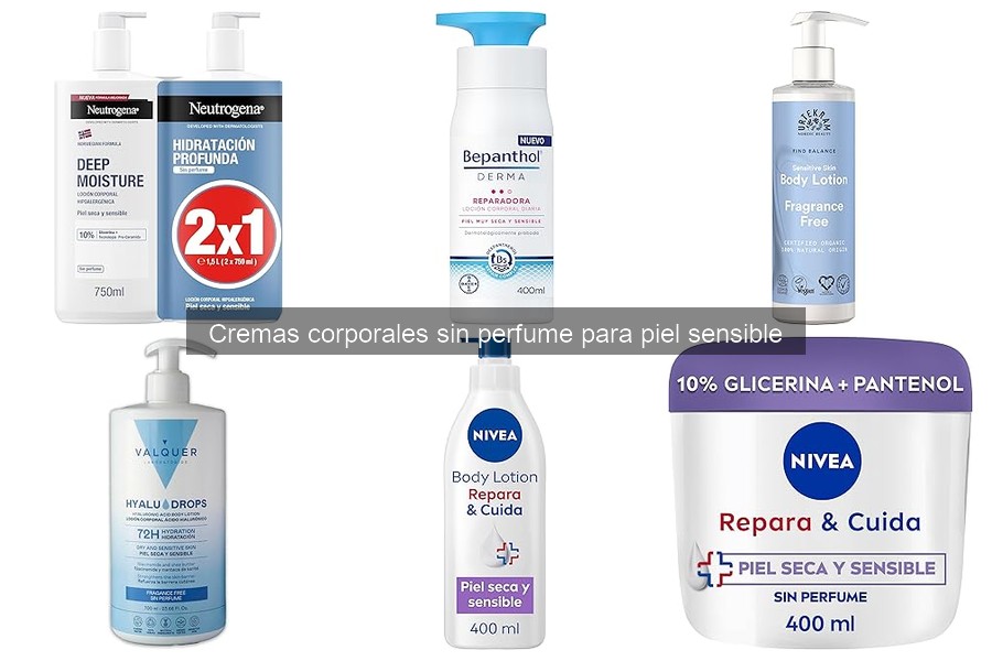 Mejores cremas corporales sin perfume para piel seca