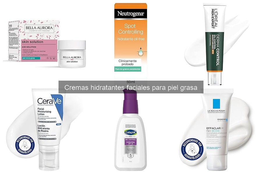 Mejores cremas hidratantes para piel grasa y acné