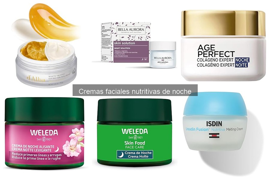 Mejores cremas nutritivas de noche para piel seca