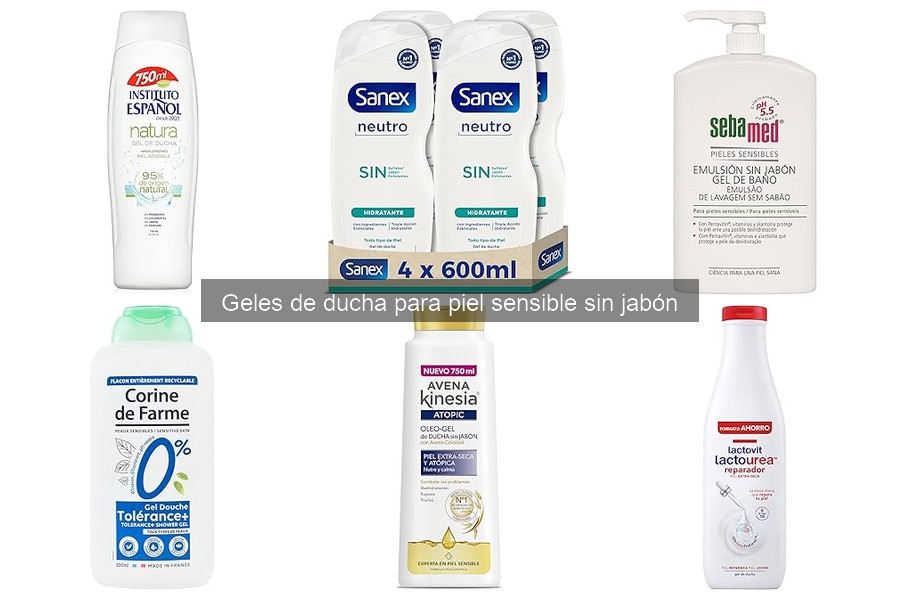 Mejores geles de ducha para piel sensible sin jabón