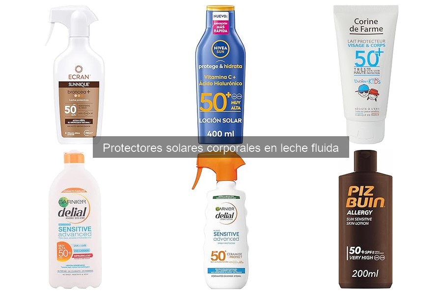 Mejores Protectores Solares Corporales en Leche Fluida