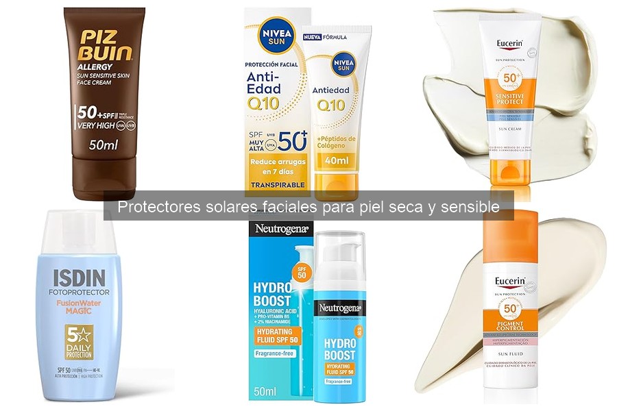Mejores protectores solares para piel seca y sensible