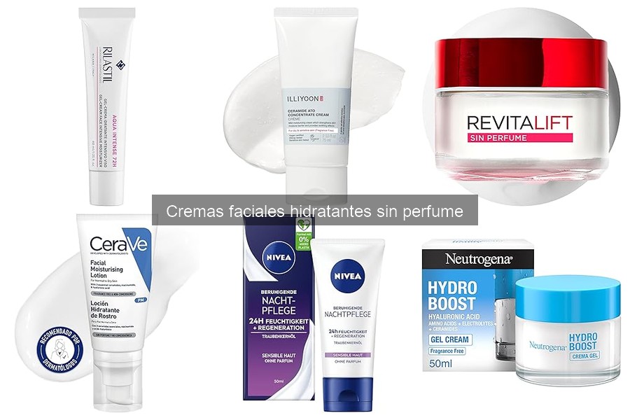 Opiniones sobre cremas faciales hidratantes sin perfume
