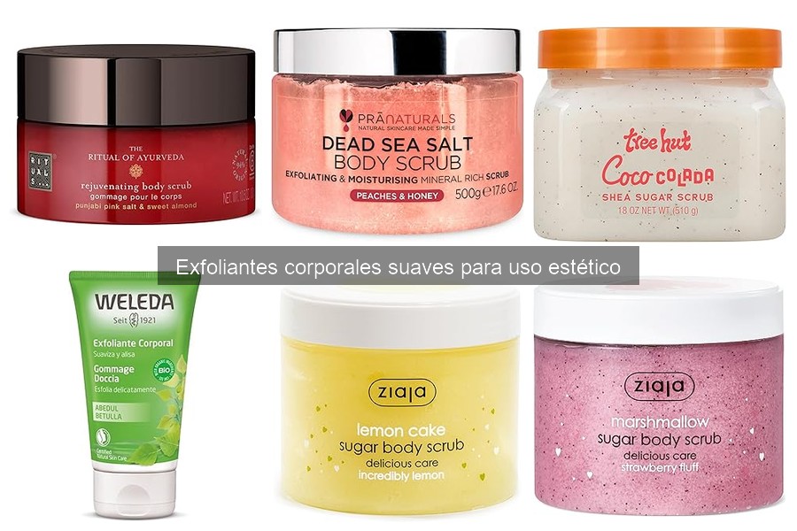 Opiniones sobre exfoliantes corporales suaves para tu piel