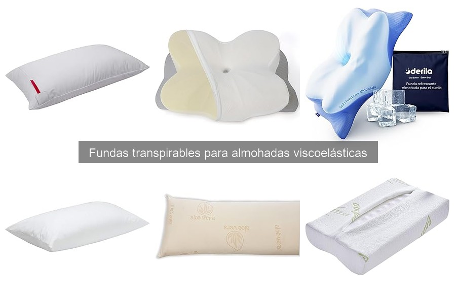 Opiniones sobre fundas transpirables para almohadas viscoelásticas