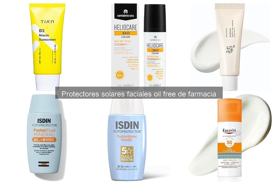 Opiniones sobre protectores solares faciales oil free de farmacia