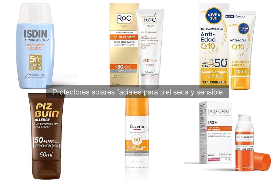 Problemas comunes al usar protectores solares para piel seca