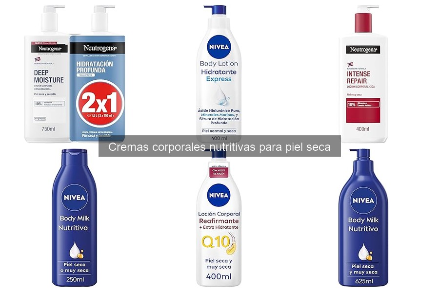 ¿Qué son las cremas corporales nutritivas para piel seca?