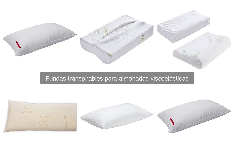 ¿Qué son las fundas transpirables para almohadas viscoelásticas?