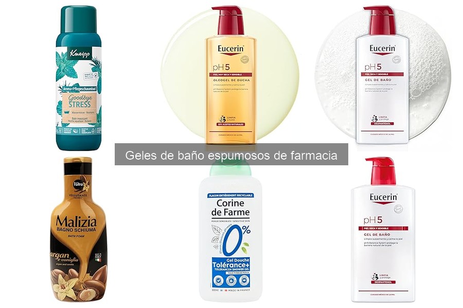 Tipos de geles de baño espumosos de farmacia y sus características