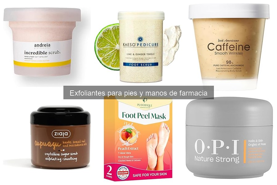Todo sobre exfoliantes para pies y manos de farmacia