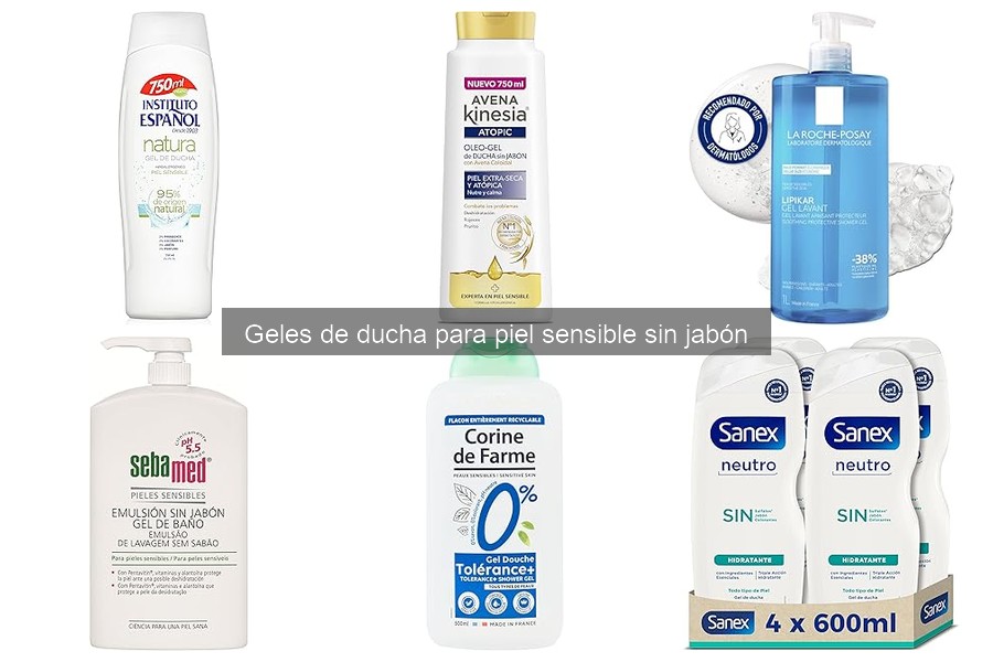 ** Uso adecuado de geles de ducha sin jabón para piel sensible