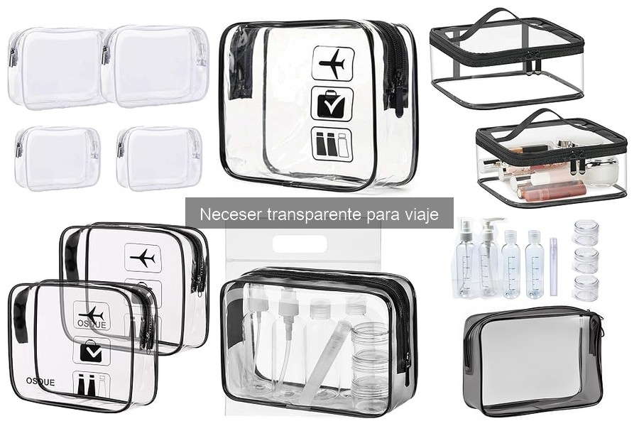 Uso recomendable de un neceser transparente en viajes